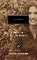 Carried Away: A Selection of Stories (Everyman's Library) (Everyman's Library (Cloth)) артикул 12772b.
